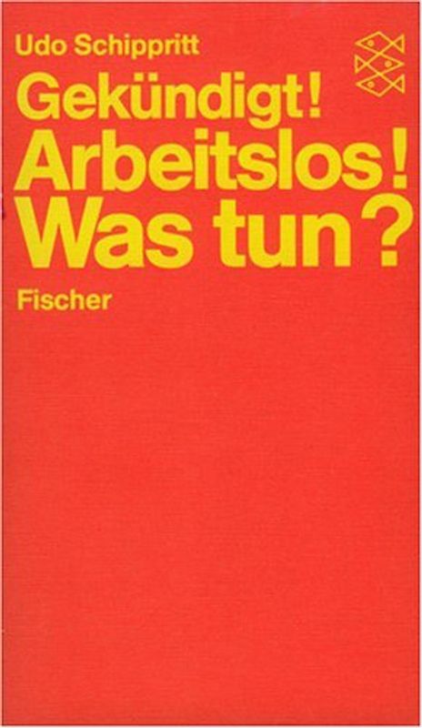 Gekündigt - Was tun?. Ein Ratgeber für den Arbeitnehmer