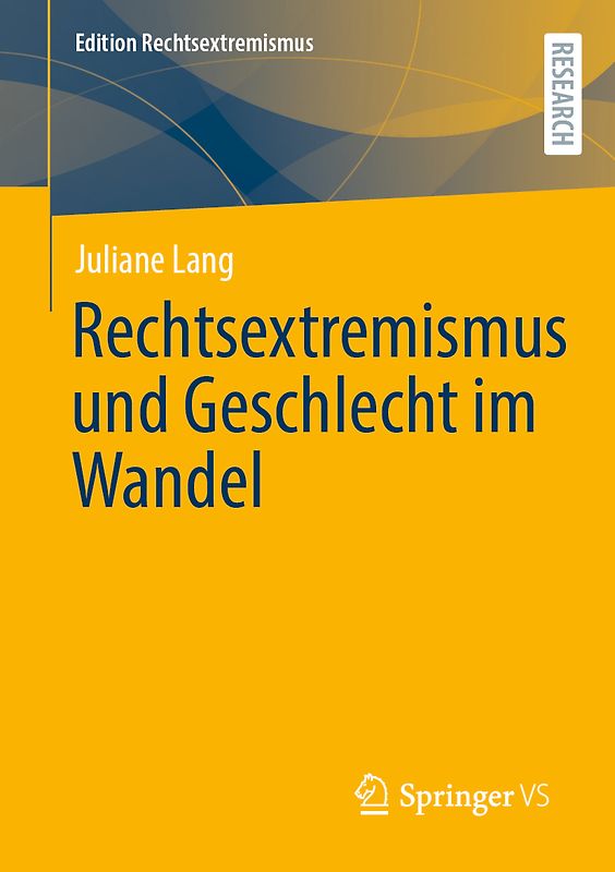 Rechtsextremismus und Geschlecht im Wandel