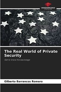 The Real World of Private Security