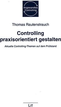 Controlling praxisorientiert gestalten