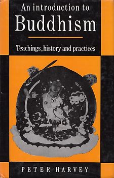 An Introduction to Buddhism: Teaching, History and Practice - Peter Harvey [Hardcover]