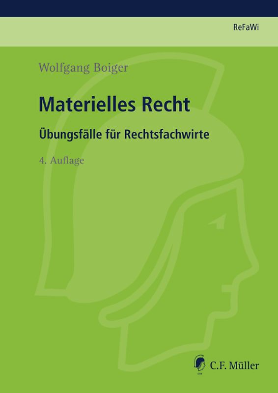 ReFaWi - Übungsfälle / Materielles Recht. Übungsfälle für Rechtsfachwirte