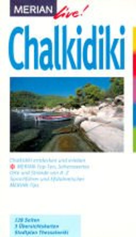 Chalkidiki. Chalkidiki entdecken und erleben. 10 MERIAN-Top-Ten. Sehenswertes, Orte und Strände von A-Z. Sprachführer und Essdolmetscher. MERIAN-Tips