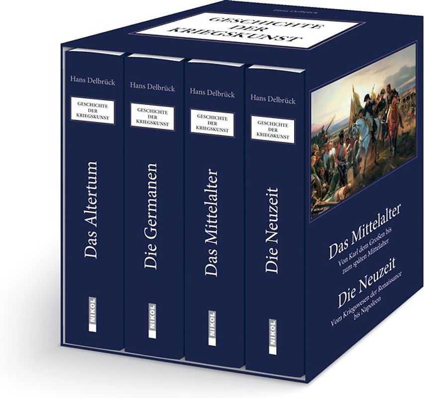 Geschichte der Kriegskunst: Das Altertum, Die Germanen, Das Mittelalter, Die Neuzeit