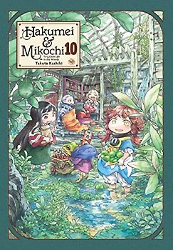 Hakumei & Mikochi: Tiny Little Life in the Woods, Vol. 10: Tiny Little Life in the Woods 10