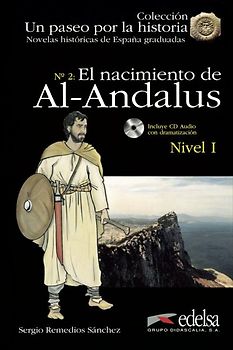 Un paseo por la historia / El nacimiento de Al-Andalus