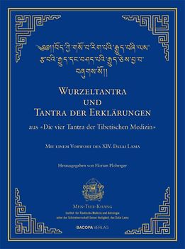 Wurzel-Tantra und Tantra der Erklärungen der tibetischen Medizin