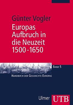 Europas Aufbruch in die Neuzeit, 1500-1650