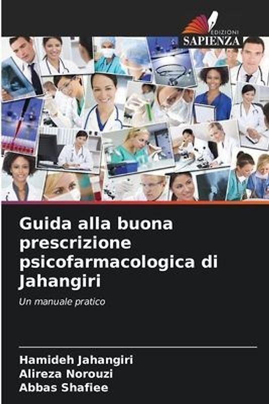 Guida alla buona prescrizione psicofarmacologica di Jahangiri