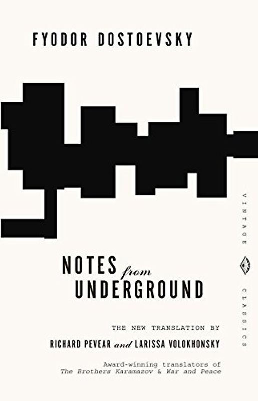 Notes from Underground (Vintage Classics) - Fyodor Dostoevsky