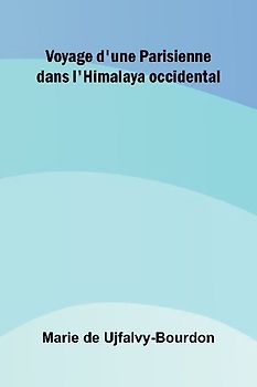 Voyage d'une Parisienne dans l'Himalaya occidental
