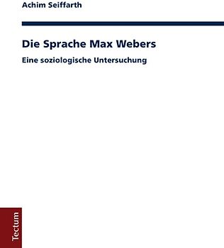 Die Sprache Max Webers