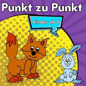 Punkt zu Punkt Kinder ab 6: Verbinde die Punkte Rätsel Buch für Kinder von 6 bis 8 Jahren | Aktivitätsbuch mit Lustigen Tieren für Jungen und Mädchen
