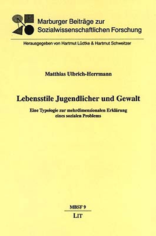 Lebensstile Jugendlicher und Gewalt