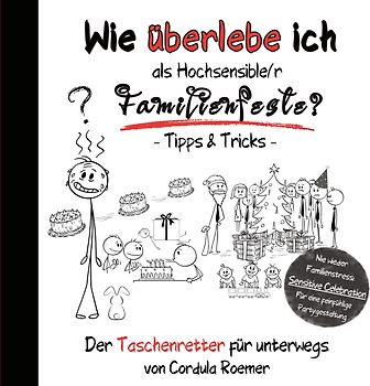 Wie überlebe ich als Hochsensible/r Familienfeiern?