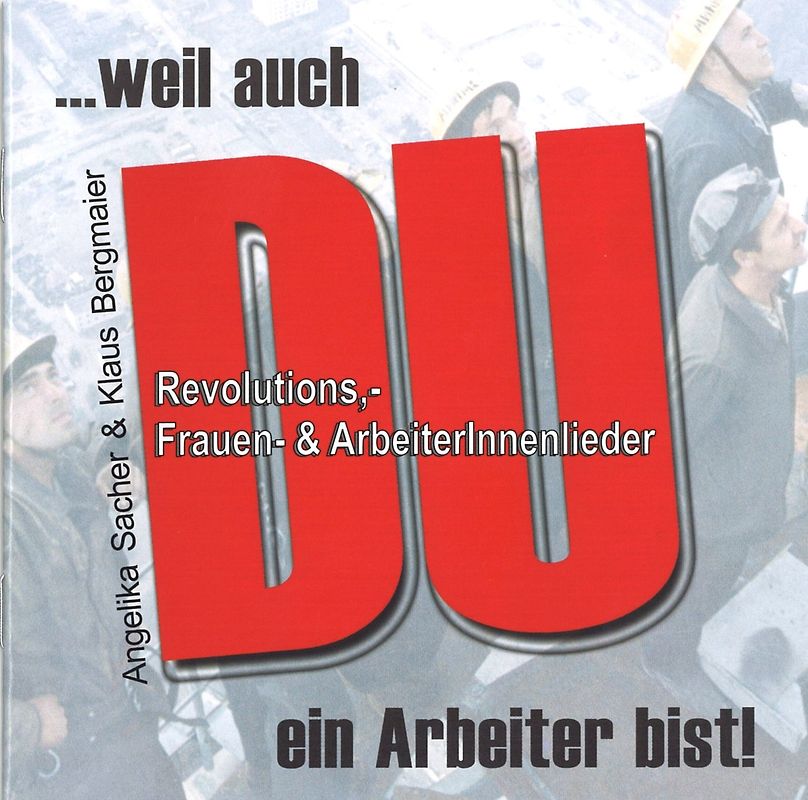 ...weil auch DU ein Arbeiter bist!