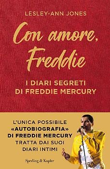 Con amore, Freddie. I diari segreti di Freddie Mercury