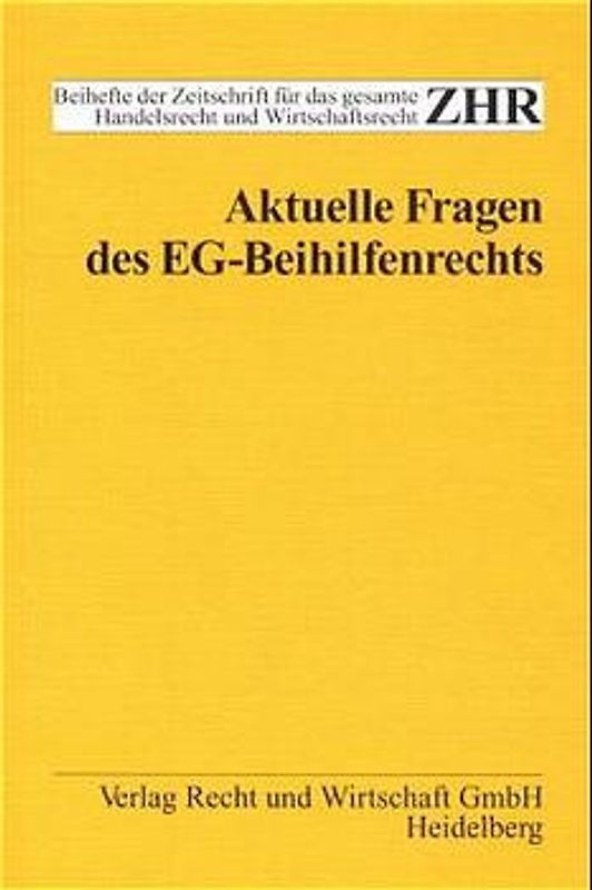 Aktuelle Fragen des EG-Beihilfenrechts