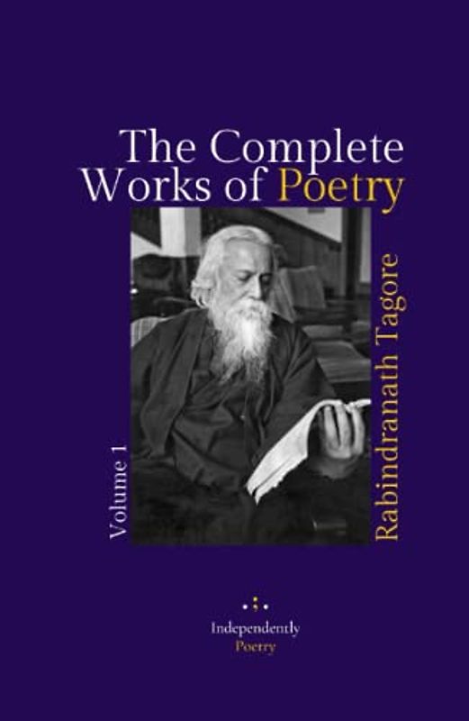 The Complete Works of Poetry: Volume 1