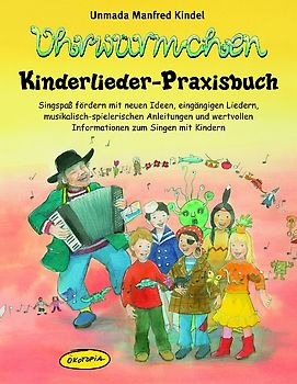 Ohrwürmchen - Kinderlieder-Praxisbuch