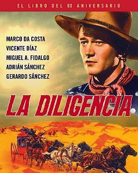 La diligencia : el libro del 80 aniversario