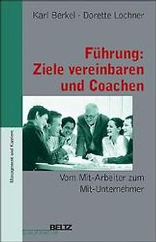 Führung: Ziele vereinbaren und Coachen