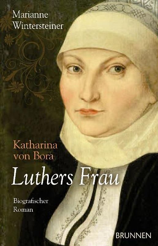 Luthers Frau Katharina von Bora