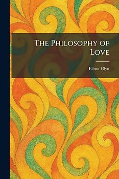 The Philosophy of Love