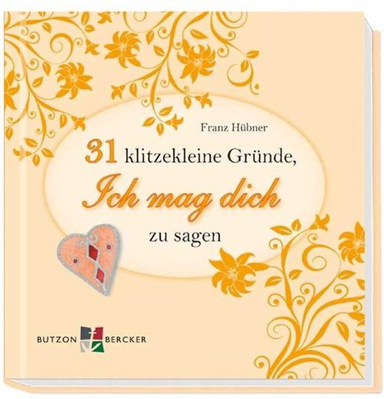 31 klitzekleine Gründe, Ich mag dich zu sagen