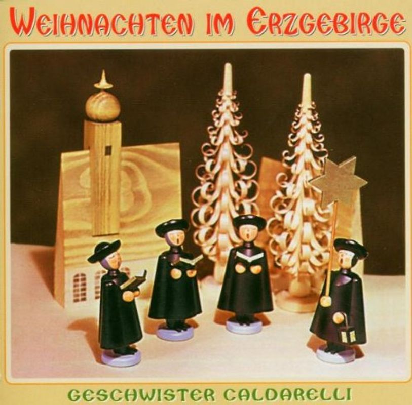 Geschwister Caldarelli - Weihnachten im Erzgebirge