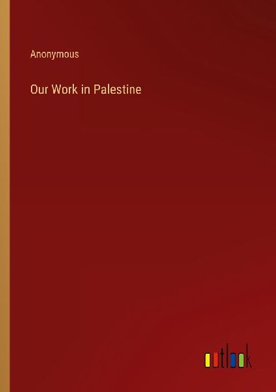 Our Work in Palestine