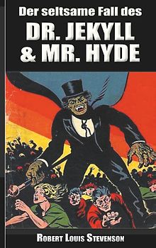Der seltsame Fall des Dr. Jekyll und Mr. Hyde