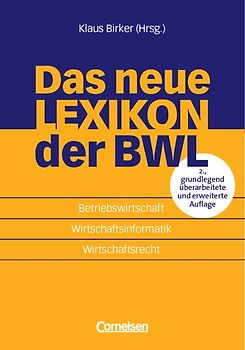 Erfolgreich im Beruf / Das neue Lexikon der BWL