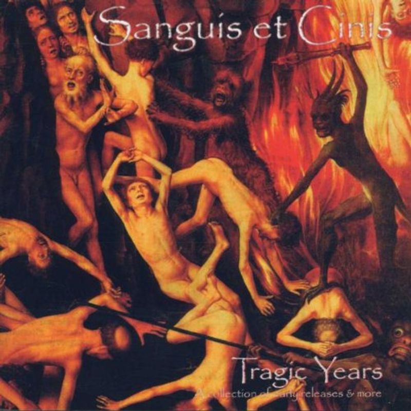 Sanguis et Cinis - Tragic Years