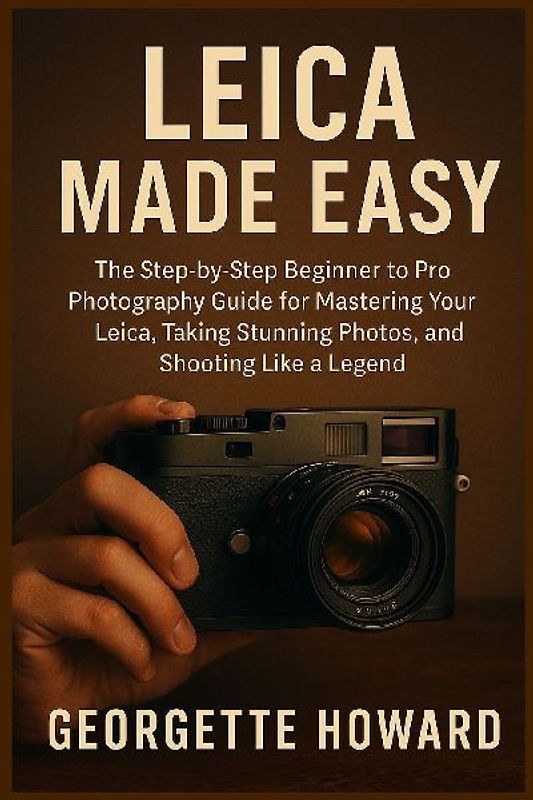 Leica Camera Made Easy