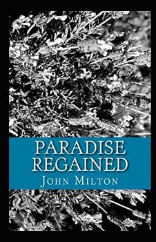 Paradise Regained Illustrated