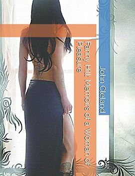 Fanny Hill: Memoirs of a Woman of Pleasure