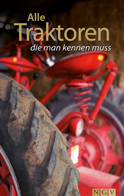 Alle Traktoren die man kennen muss