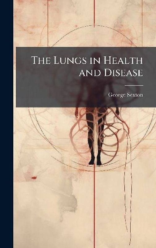 The Lungs in Health and Disease