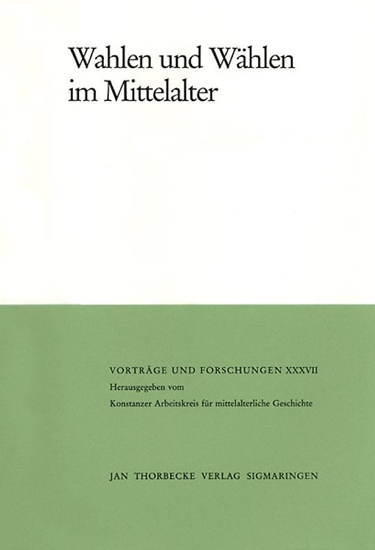 Wahlen und Wählen im Mittelalter