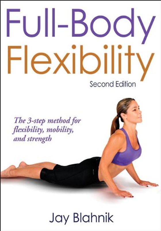 Full-Body Flexability - Jay Blahnik