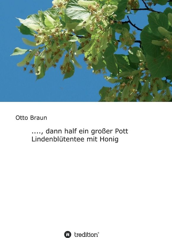 ...., dann half ein großer Pott Lindenblütentee mit Honig