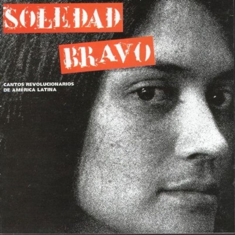 Soledad Bravo - Cantos Revolucionarios de America Latina