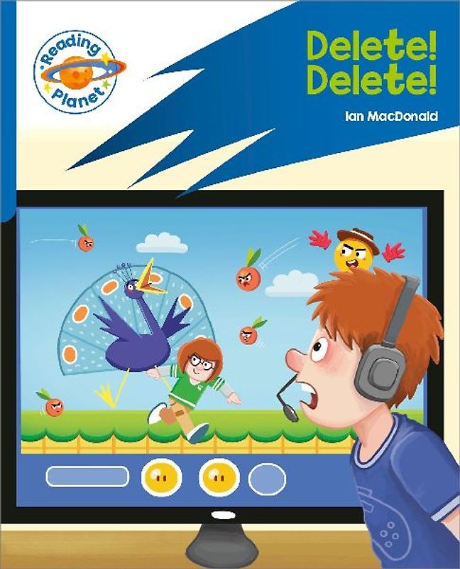Reading Planet: Rocket Phonics - Target Practice - Delete! Delete! - Blue