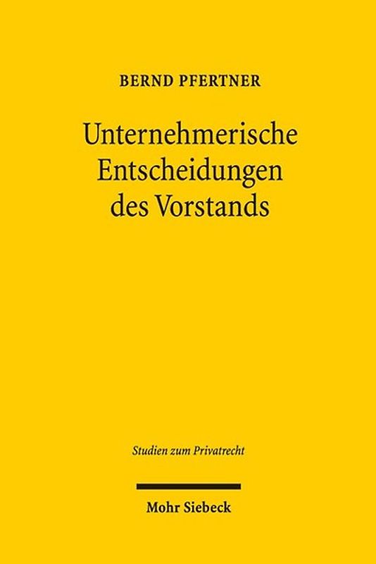 Unternehmerische Entscheidungen des Vorstands