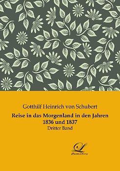 Reise in das Morgenland in den Jahren 1836 und 1837
