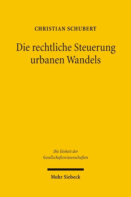 Die rechtliche Steuerung urbanen Wandels