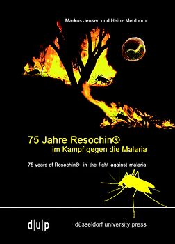 75 Jahre Resochin im Kampf gegen die Malaria