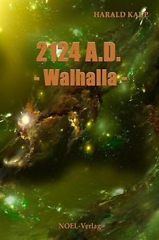 2124 A.D. - Walhalla -