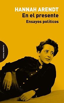 En el presente : ensayos políticos